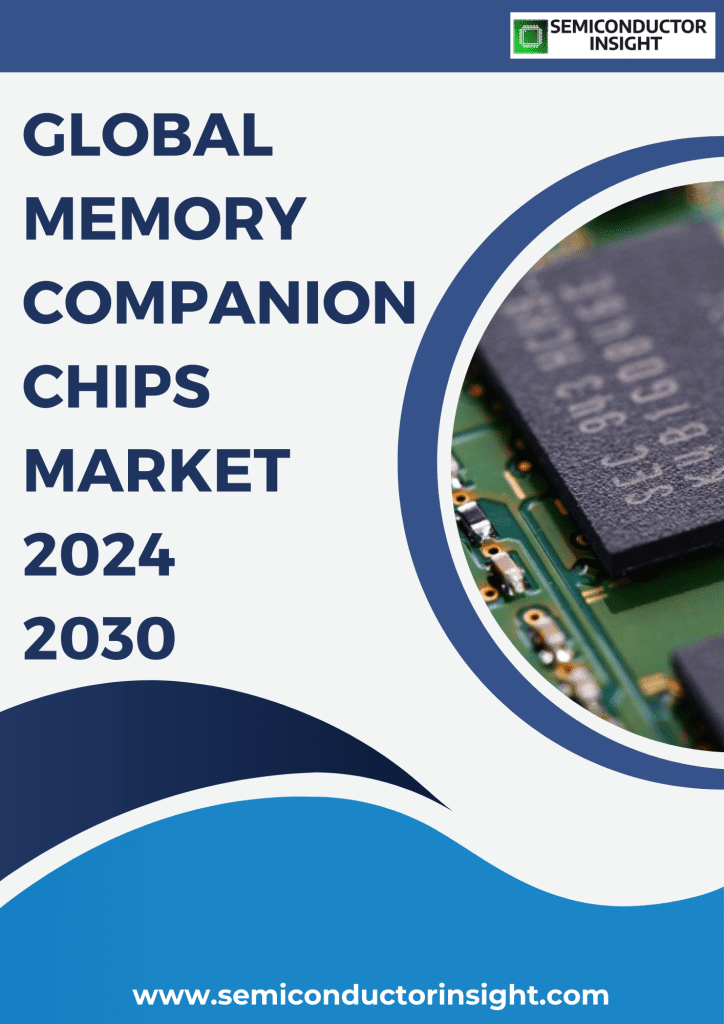 Memory Companion Chips Market, Global Outlook and Forecast 2024-2030