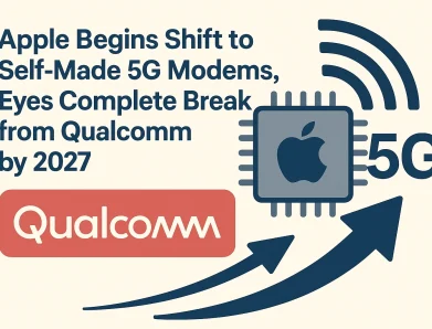 Apple Begins Shift to Self‑Made 5G Modems, Eyes Complete Break from Qualcomm by 2027