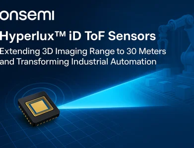 onsemi Unveils Hyperlux™ ID ToF Sensors, Extending 3D Imaging Range to 30 Meters and Transforming Industrial Automation