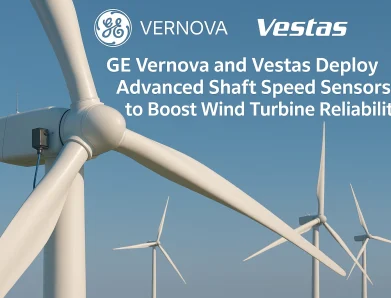 GE Vernova and Vestas Deploy Advanced Shaft Speed Sensors to Boost Wind Turbine Reliability