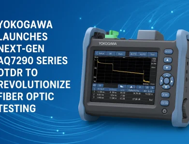 Yokogawa Launches Next-Gen AQ7290 Series OTDR to Revolutionize Fiber Optic Testing