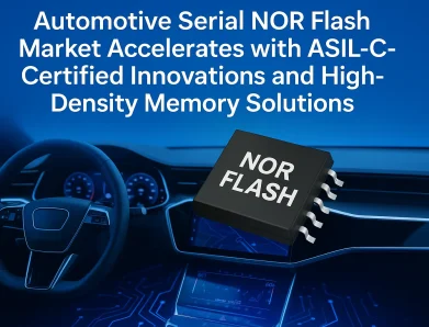 Automotive Serial NOR Flash Market Accelerates with ASIL-Certified Innovations and High-Density Memory Solutions