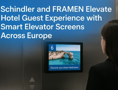 Schindler and FRAMEN Elevate Hotel Guest Experience with Smart Elevator Screens Across Europe