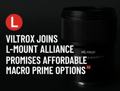 Viltrox Joins L-Mount Alliance, Promises Affordable Macro Prime Options