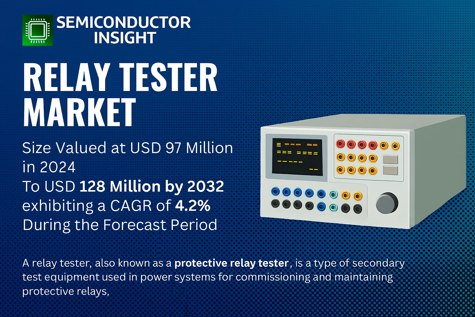 Relay Tester Market Forecast-semiconductorinsight