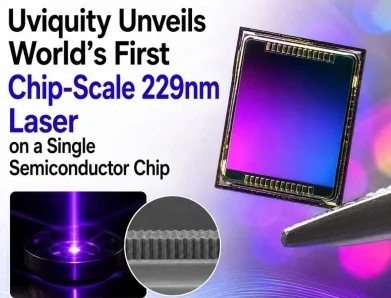 Uviquity Unveils World’s First Chip-Scale 229nm Deep-UV Laser